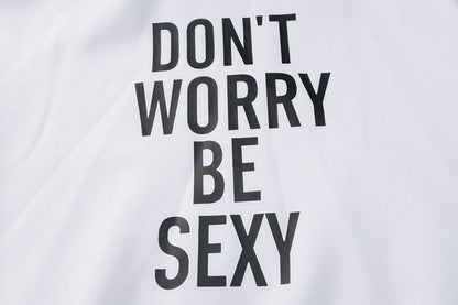 Dulcira | No Worries, Be Sexy Hoodies