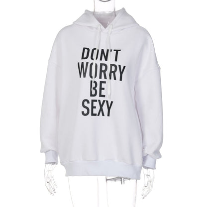 Dulcira | No Worries, Be Sexy Hoodies
