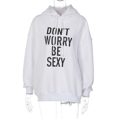 Dulcira | No Worries, Be Sexy Hoodies